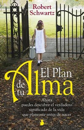 PLAN DE TU ALMA, EL | 9788478087525 | SCHWARTZ, ROBERT | Llibreria Drac - Llibreria d'Olot | Comprar llibres en català i castellà online