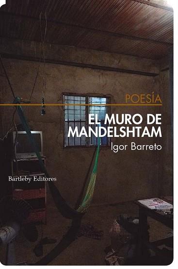 MURO DE MANDELSHTAM, EL | 9788494767128 | BARRETO, ÍGOR | Llibreria Drac - Llibreria d'Olot | Comprar llibres en català i castellà online
