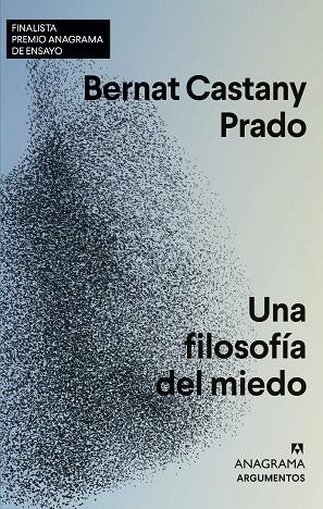FILOSOFÍA DEL MIEDO, UNA | 9788433964823 | CASTANY PRADO, BERNAT | Llibreria Drac - Llibreria d'Olot | Comprar llibres en català i castellà online