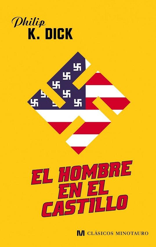 HOMBRE EN EL CASTILLO, EL | 9788445077740 | DICK, PHILIP K. | Llibreria Drac - Librería de Olot | Comprar libros en catalán y castellano online
