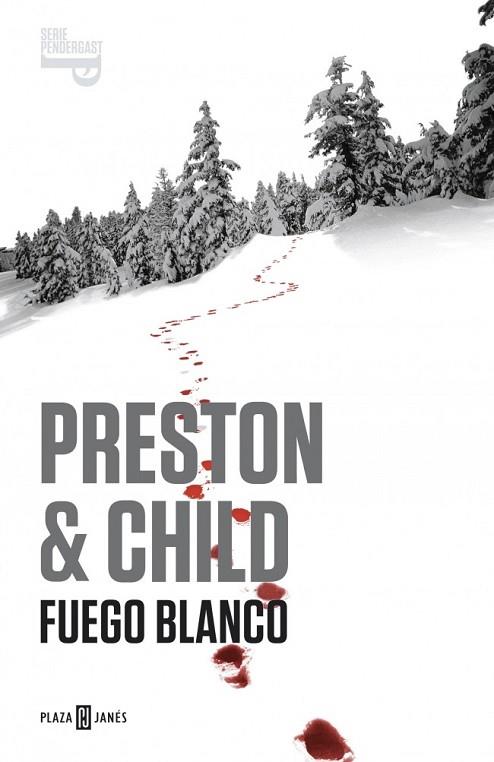 FUEGO BLANCO (SERIE PENDERGAST 13) | 9788401342042 | PRESTON, DOUGLAS; CHILD, LINCOLN | Llibreria Drac - Librería de Olot | Comprar libros en catalán y castellano online
