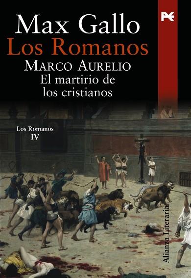 ROMANOS - MARCO AURELIO EL MARTIRIO DE LOS CRISTIANOS, LOS | 9788420649115 | GALLO, MAX | Llibreria Drac - Llibreria d'Olot | Comprar llibres en català i castellà online