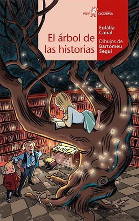 ÁRBOL DE LAS HISTORIAS, EL (CALCETIN 145) | 9788491421269 | CANAL, EULÀLIA | Llibreria Drac - Librería de Olot | Comprar libros en catalán y castellano online