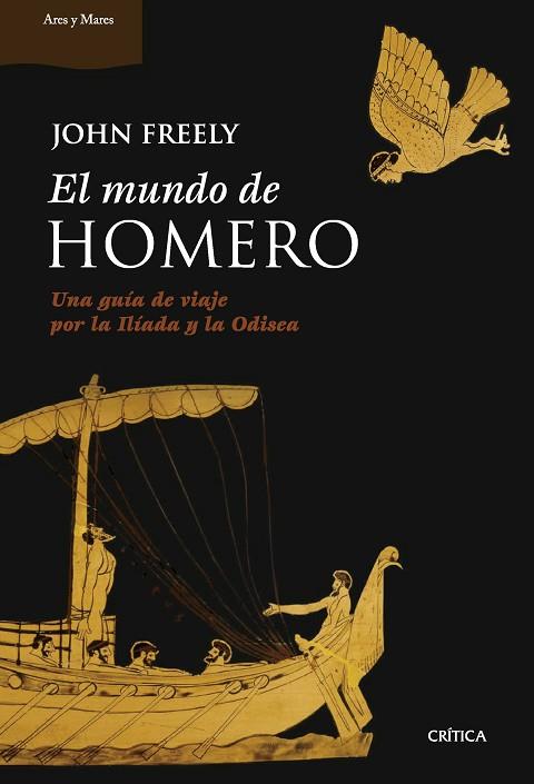 MUNDO DE HOMERO, EL | 9788491994800 | FREELY, JOHN | Llibreria Drac - Librería de Olot | Comprar libros en catalán y castellano online