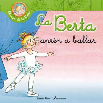 BERTA APREN A BALLAR, LA | 9788499326290 | SCHNEIDER, LIANE | Llibreria Drac - Llibreria d'Olot | Comprar llibres en català i castellà online