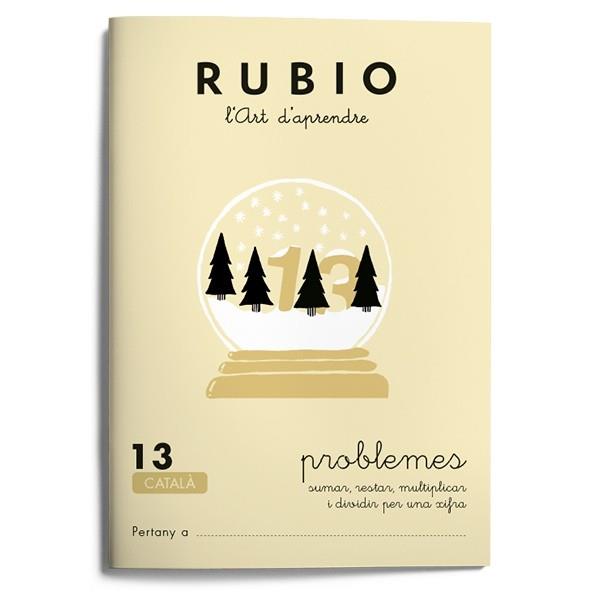 RUBIO 13 PROBLEMES DE SUMAR RESTAR MULTIPLICAR I DIVIDIR PER | 9788489773189 | Llibreria Drac - Llibreria d'Olot | Comprar llibres en català i castellà online