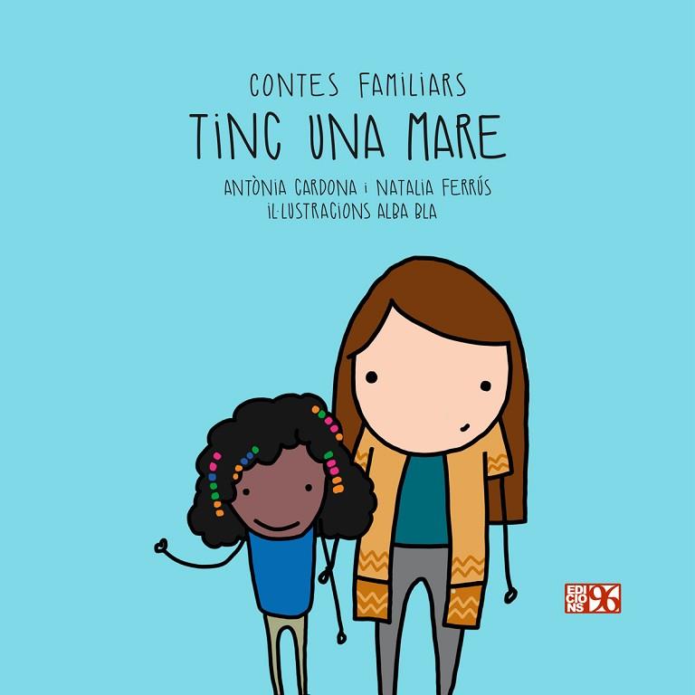 TINC UNA MARE | 9788417213329 | CARDONA, ANTÒNIA; FERRÚS, NATALIA | Llibreria Drac - Librería de Olot | Comprar libros en catalán y castellano online