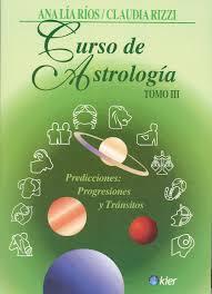 CURSO DE ASTROLOGIA   TOMO 3 | 9789501742046 | RIOS, ANA LIA; RIZZI, CLAUDIA | Llibreria Drac - Librería de Olot | Comprar libros en catalán y castellano online