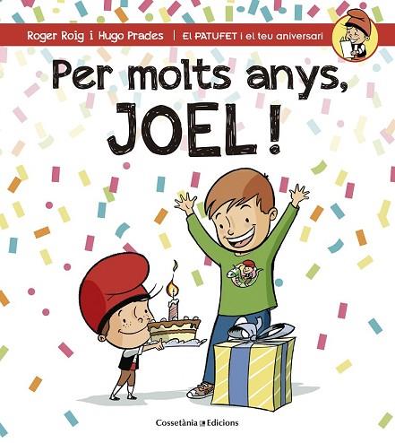 PER MOLTS ANYS JOEL! | 9788490344347 | ROIG, ROGER; PRADES, HUGO | Llibreria Drac - Llibreria d'Olot | Comprar llibres en català i castellà online