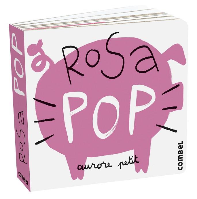 ROSA POP | 9788411580243 | PETIT, AURORE | Llibreria Drac - Llibreria d'Olot | Comprar llibres en català i castellà online