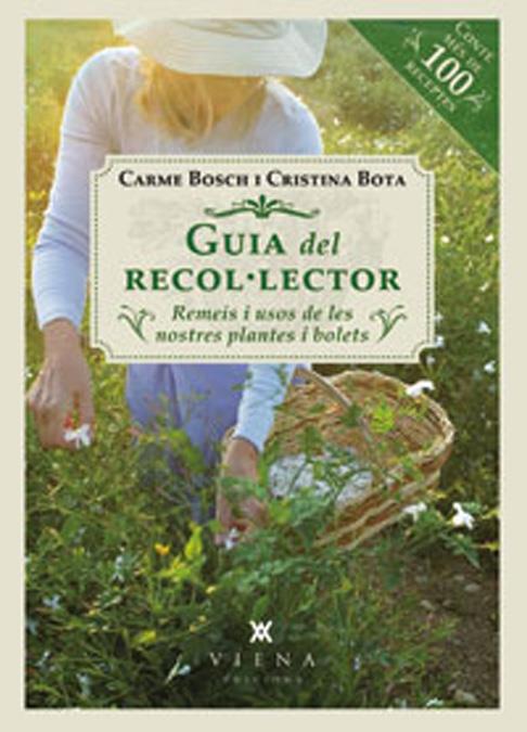 GUIA DEL RECOL·LECTOR | 9788483307250 | BOSCH, CARME;BOTA, CRISTINA | Llibreria Drac - Librería de Olot | Comprar libros en catalán y castellano online