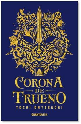 CORONA DE TRUENO | 9788494841453 | ONYEBUCHI, TOCHI | Llibreria Drac - Llibreria d'Olot | Comprar llibres en català i castellà online