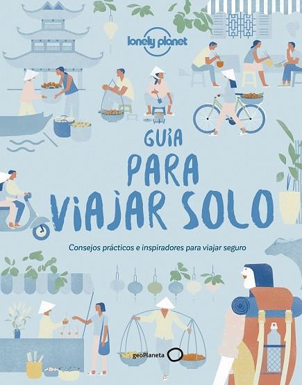 GUÍA PARA VIAJAR SOLO | 9788408185673 | AA. VV. | Llibreria Drac - Librería de Olot | Comprar libros en catalán y castellano online