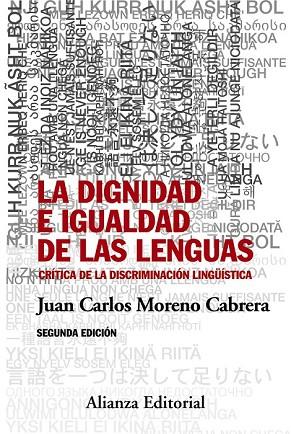 DIGNIDAD E IGUALDAD DE LAS LENGUAS, LA  | 9788491041382 | MORENO, JUAN CARLOS | Llibreria Drac - Llibreria d'Olot | Comprar llibres en català i castellà online