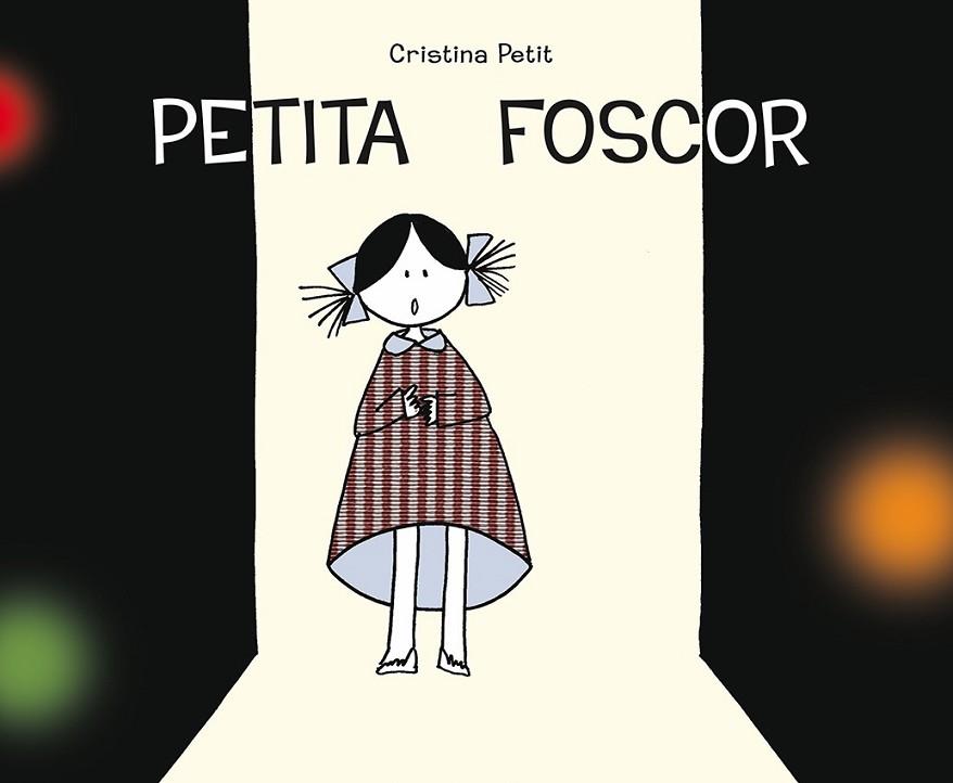 PETITA FOSCOR | 9788491450283 | PETIT, CRISTINA | Llibreria Drac - Llibreria d'Olot | Comprar llibres en català i castellà online