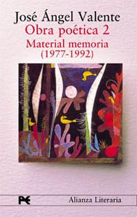 OBRA POETICA 2.MATERIAL MEMORIA (1977-1992) | 9788420654362 | VALENTE, JOSE ANGEL | Llibreria Drac - Llibreria d'Olot | Comprar llibres en català i castellà online