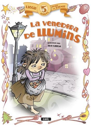 VENEDORA DE LLUMINS, LA | 9788447441105 | Llibreria Drac - Librería de Olot | Comprar libros en catalán y castellano online