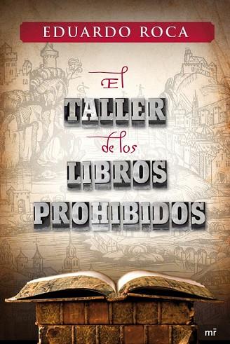 TALLER DE LOS LIBROS PROHIBIDOS, EL | 9788427037090 | ROCA, EDUARDO | Llibreria Drac - Librería de Olot | Comprar libros en catalán y castellano online