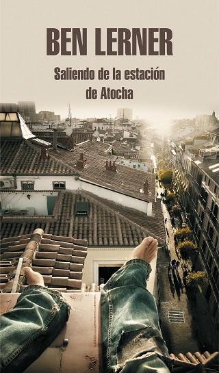 SALIENDO DE LA ESTACIÓN DE ATOCHA | 9788439739258 | LERNER, BEN | Llibreria Drac - Librería de Olot | Comprar libros en catalán y castellano online