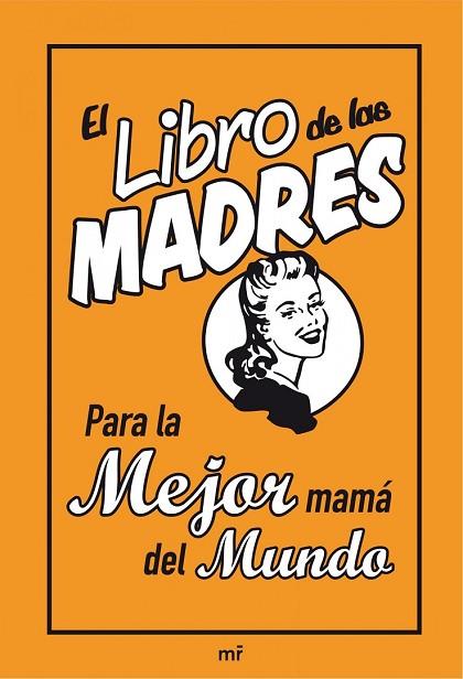 LIBRO DE LAS MADRES, EL | 9788427036161 | VV.AA. | Llibreria Drac - Llibreria d'Olot | Comprar llibres en català i castellà online