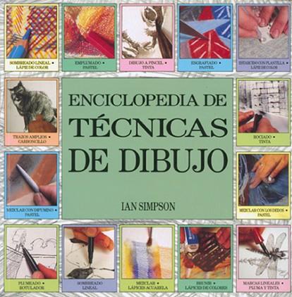ENCICLOPEDIA DE TECNICAS DE DIBUJO | 9788486673499 | SIMPSON, IAN | Llibreria Drac - Librería de Olot | Comprar libros en catalán y castellano online