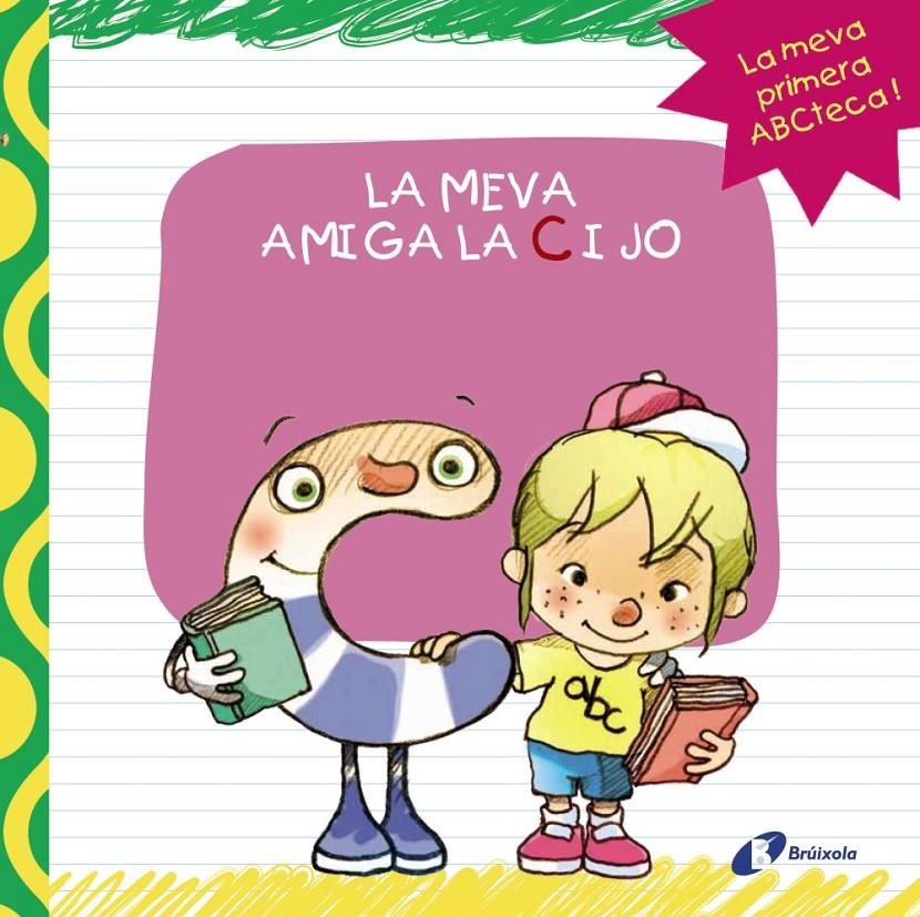 MEVA AMIGA LA C I JO, LA | 9788499064413 | LOPEZ AVILA, PILAR | Llibreria Drac - Llibreria d'Olot | Comprar llibres en català i castellà online