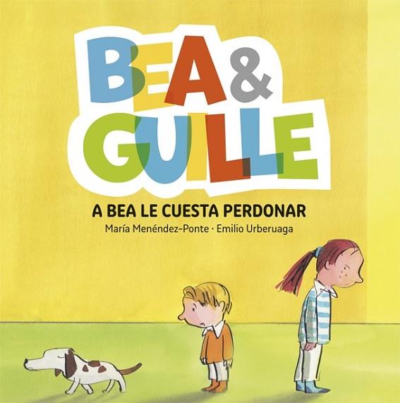 A BEA LE CUESTA PERDONAR (BEA &  GUILLE 1) | 9788424660642 | MENÉNDEZ PONTE, MARÍA | Llibreria Drac - Llibreria d'Olot | Comprar llibres en català i castellà online