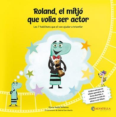 ROLAND, EL MITJÓ QUE VOLIA SER ACTOR | 9788419565563 | NADAL, DIANA | Llibreria Drac - Librería de Olot | Comprar libros en catalán y castellano online