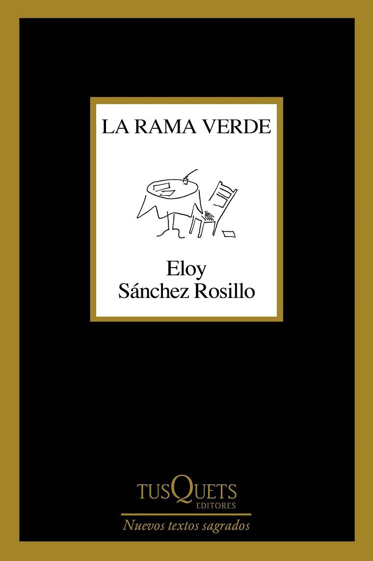 RAMA VERDE, LA | 9788490668832 | SÁNCHEZ ROSILLO, ELOY | Llibreria Drac - Librería de Olot | Comprar libros en catalán y castellano online