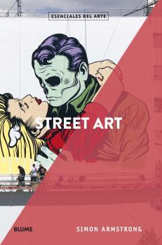 STREET ART | 9788417757557 | ARMSTRONG, SIMON | Llibreria Drac - Librería de Olot | Comprar libros en catalán y castellano online