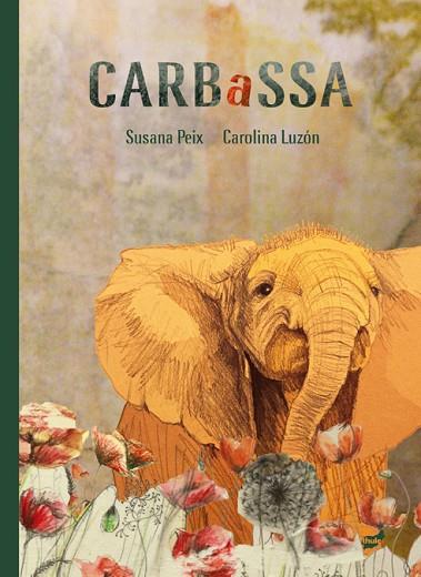 CARBASSA | 9788416817757 | PEIX, SUSANA | Llibreria Drac - Librería de Olot | Comprar libros en catalán y castellano online