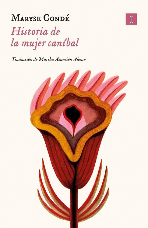 HISTORIA DE LA MUJER CANÍBAL | 9788419581310 | CONDÉ, MARYSE | Llibreria Drac - Librería de Olot | Comprar libros en catalán y castellano online