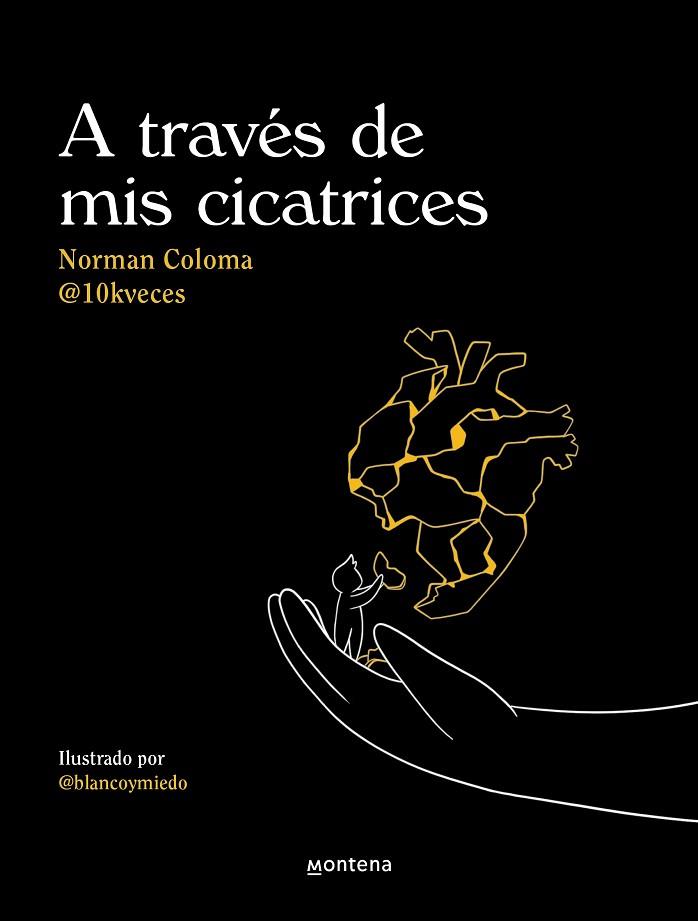 A TRAVÉS DE MIS CICATRICES. 10KVECES | 9788419421593 | COLOMA GARCÍA, NORMAN (10KVECES) | Llibreria Drac - Librería de Olot | Comprar libros en catalán y castellano online