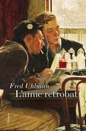 AMIC RETROBAT, L' | 9788466422758 | UHLMAN, FRED | Llibreria Drac - Librería de Olot | Comprar libros en catalán y castellano online