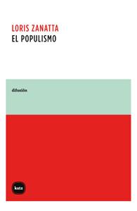 POPULISMO, EL | 9788415917076 | ZANATTA, LORIS | Llibreria Drac - Llibreria d'Olot | Comprar llibres en català i castellà online