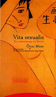 VITA SEXUALIS.  EL APRENDIZAJE DE SHIZU | 9788481644456 | MORI, OGAI | Llibreria Drac - Librería de Olot | Comprar libros en catalán y castellano online