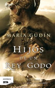 HIJOS DE UN REY GODO | 9788498724776 | GUDIN, MARIA | Llibreria Drac - Librería de Olot | Comprar libros en catalán y castellano online