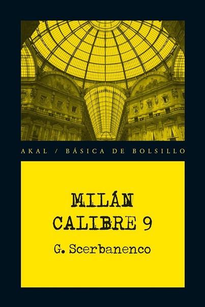 MILAN CALIBRE 9 | 9788446034223 | SCERBANENCO, GIORGIO | Llibreria Drac - Llibreria d'Olot | Comprar llibres en català i castellà online