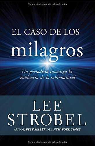 CASO DE MILAGROS, EL | 9780829752861 | STROBEL, LEE | Llibreria Drac - Librería de Olot | Comprar libros en catalán y castellano online
