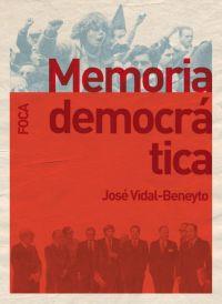MEMORIA DEMOCRATICA | 9788496797062 | VIDAL, JOSE | Llibreria Drac - Llibreria d'Olot | Comprar llibres en català i castellà online