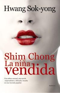 SHIM CHONG, LA NIÑA VENDIDA | 9788420608914 | SOK-YONG, HWANG | Llibreria Drac - Librería de Olot | Comprar libros en catalán y castellano online