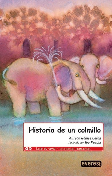 HISTORIA DE UN COLMILLO ( 6 ANYS ) | 9788444144535 | GOMEZ, ALFREDO | Llibreria Drac - Librería de Olot | Comprar libros en catalán y castellano online