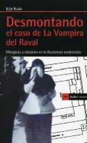 DESMONTANDO EL CASO DE LA VAMPIRA DEL RAVAL | 9788498885699 | PLAZA, ELSA | Llibreria Drac - Llibreria d'Olot | Comprar llibres en català i castellà online