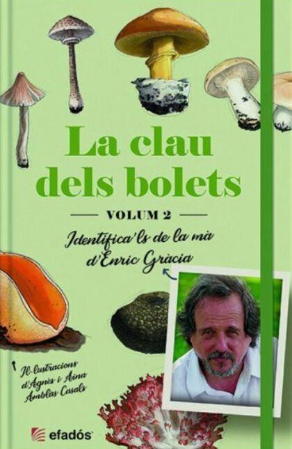 CLAU DELS BOLETS VOLUM 2, LA | 9788419239327 | GRÀCIA, ENRIC | Llibreria Drac - Librería de Olot | Comprar libros en catalán y castellano online