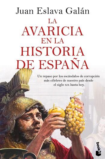 AVARICIA EN LA HISTORIA DE ESPAÑA, LA | 9788408287483 | ESLAVA GALÁN, JUAN | Llibreria Drac - Llibreria d'Olot | Comprar llibres en català i castellà online