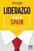 LIDERAZGO MADE IN SPAIN | 9788416624027 | CASADO, JOSE MANUEL | Llibreria Drac - Llibreria d'Olot | Comprar llibres en català i castellà online