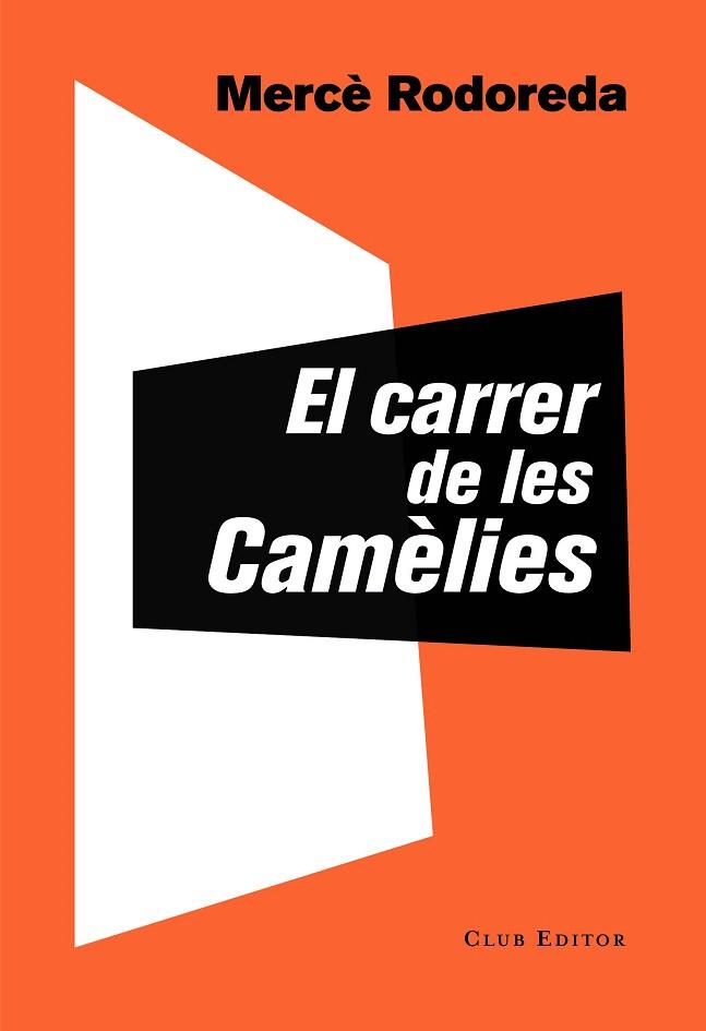 CARRER DE LES CAMELIES, EL  | 9788473292757 | RODOREDA, MERCE | Llibreria Drac - Librería de Olot | Comprar libros en catalán y castellano online