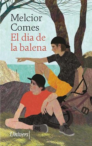 DIA DE LA BALENA, EL | 9788418887567 | COMES, MELCIOR | Llibreria Drac - Librería de Olot | Comprar libros en catalán y castellano online