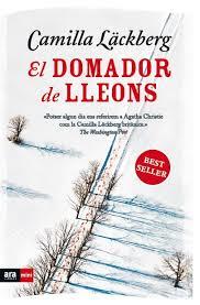 DOMADOR DE LLEONS, EL | 9788493967994 | LACKBERG, CAMILLA | Llibreria Drac - Librería de Olot | Comprar libros en catalán y castellano online
