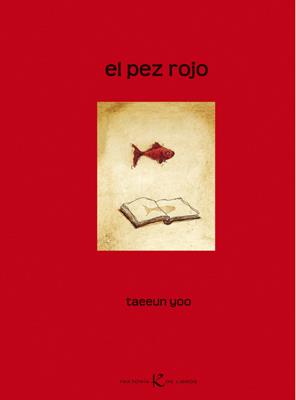 PEZ ROJO, EL | 9788415250043 | YOO, TAEEUN | Llibreria Drac - Llibreria d'Olot | Comprar llibres en català i castellà online